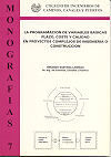 MON-7 LA PROGRAMACION DE VARIABLES BASICAS EN PROYECTOS COMPLEJOS DE INGENIERIA O CONSTRUCCION