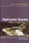HYDRAULIC CANALS. DESIGN, CONSTRUCTIONS, REGULATIONS AND MAINTENANCE