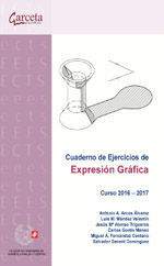 CES-320 CUADERNO DE EJERCICIOS DE EXPRESION GRAFICA. CURSO 2016-2017