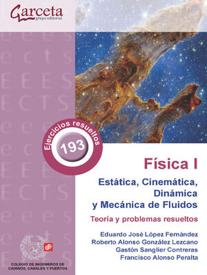 CES-344 FÍSICA I. ESTÁTICA, CINEMÁTICA, DINÁMICA Y MECÁNICA DE FLUIDOS