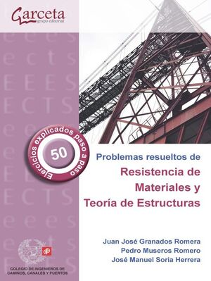 CES-347 PROBLEMAS RESUELTOS DE RESISTENCIA DE MATERIALES Y TEORÍA DE ESTRUCTURAS
