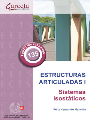 CES-350 ESTRUCTURAS ARTICULADAS I. SISTEMAS ISOSTÁTICOS