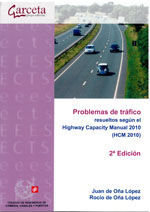 CES-328 PROBLEMAS DE TRAFICO RESUELTOS SEGUN EL HIGHWAY CAPACITY MANUAL 2010 (HCM 2010). 2ª EDICION