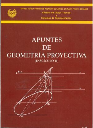APUNTES DE GEOMETRÍA PROYECTIVA (FASCÍCULO II)