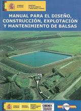 MANUAL PARA EL DISEÑO, CONSTRUCCION, EXPLOTACION Y MANTENIMIENTO DE BALSAS