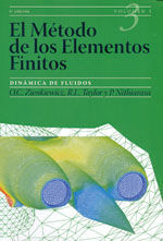 EL METODO DE LOS ELEMENTOS FINITOS, VOL. 3: DINAMICA DE FLUIDOS. 6ª EDICION