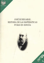 EDE-18 JOSE ECHEGARAY: HISTORIA DE LAS MATEMATICAS PURAS EN ESPAÑA