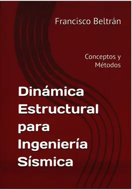  Dinámica estructural para ingeniería sísmica. Conceptos y métodos