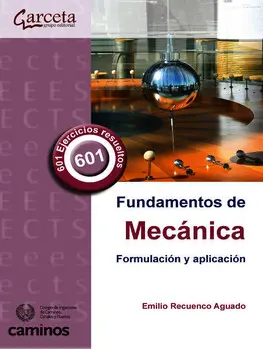 Fundamentos de mecánica. Formulación y aplicación